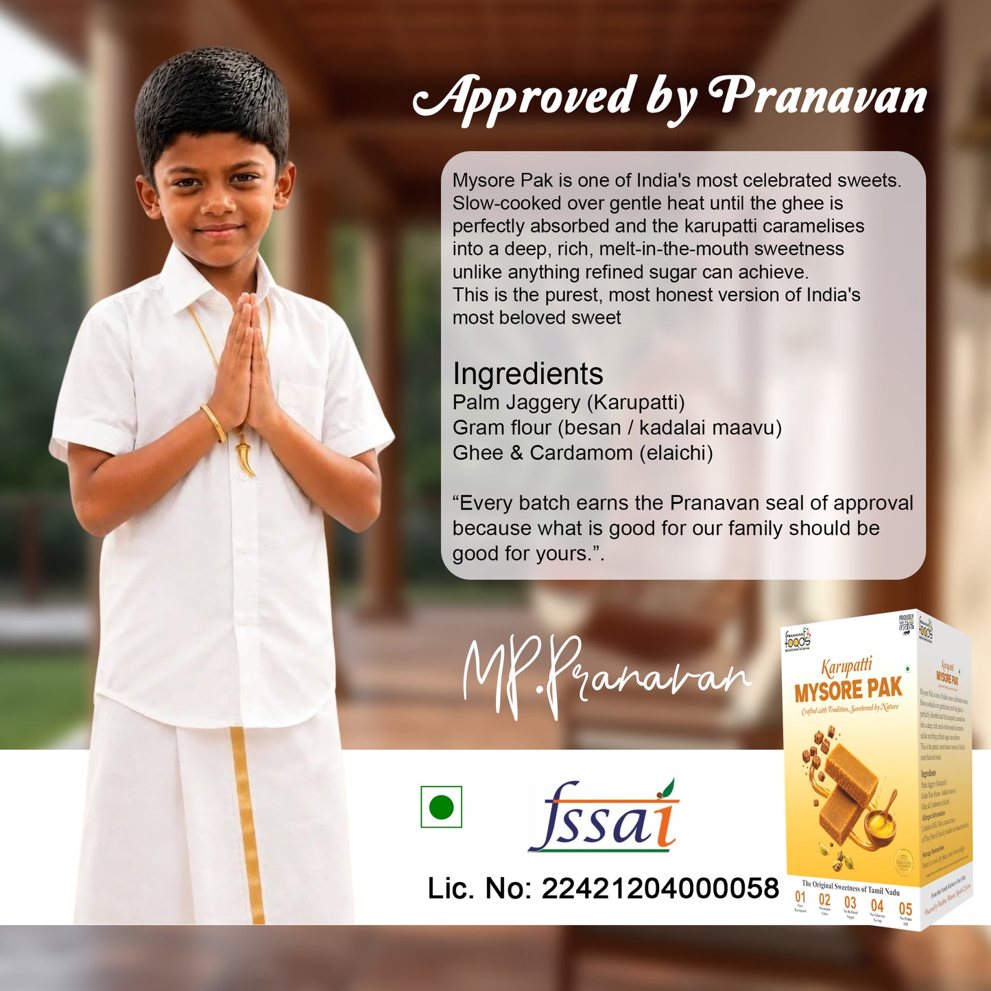 A promotional graphic for Mysore Pak Karupatti sweets featuring a young boy in a white traditional outfit with a gold stripe, standing in front of a blurred background. The image includes text about the product, an 'Approved by Pranavan' seal, an ingredients list, the MP.Pranavan logo, and a product box on the bottom right.