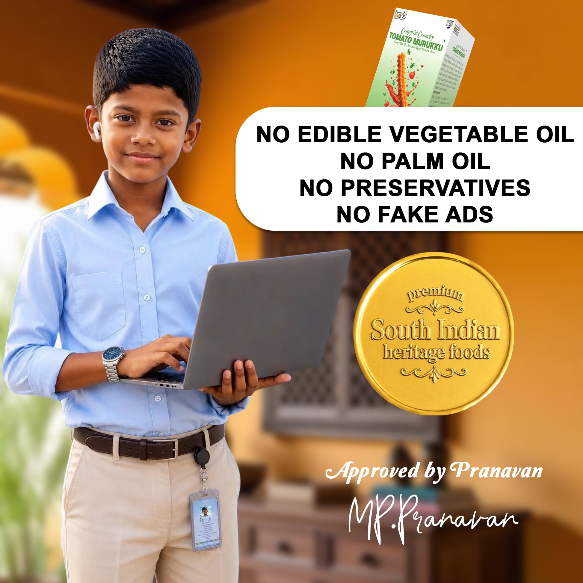 A promotional graphic featuring a young boy in a light blue shirt and khaki pants holding a laptop, with a box of Tendu Ramakrishnananda Organic Vegetable Oil in the top right corner. A white text bubble states 'NO EDIBLE VEGETABLE OIL NO PALM OIL NO PRESERVATIVES NO FAKE ADS', accompanied by a gold seal for 'South Indian heritage foods' and approval text from Mr.MP.Pranavan