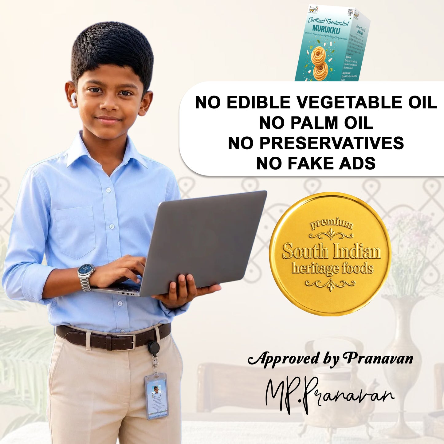 A young boy in a light blue shirt and khaki pants holds a laptop while standing in front of a light-colored wall. A product box labeled 'Vitamin B12' appears in the top right, alongside text stating 'NO EDIBLE VEGETABLE OIL, NO PALM OIL, NO PRESERVATIVES, NO FAKE ADS' and a gold seal reading 'Premium South Indian heritage foods.
