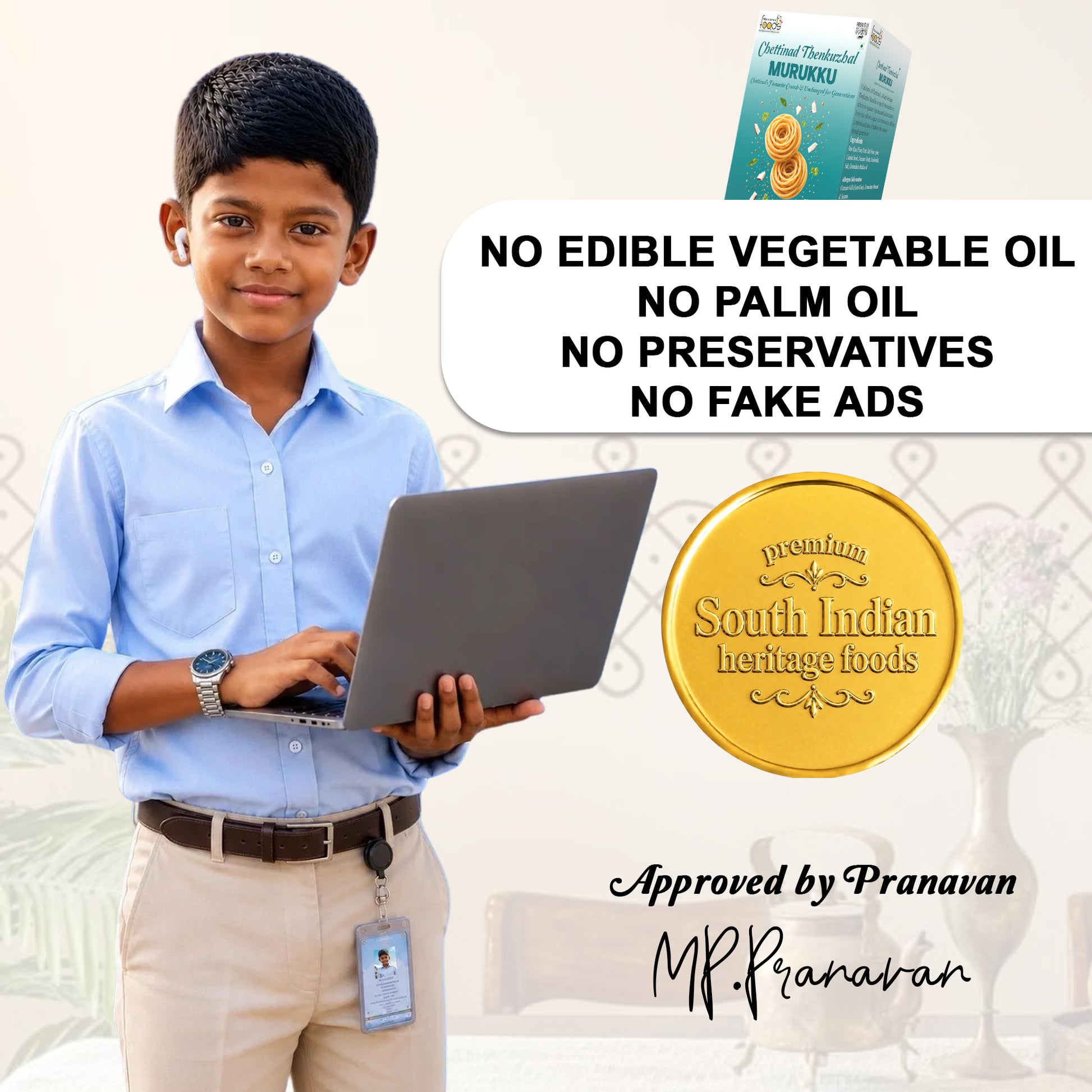 A young boy in a light blue shirt and khaki pants holds a laptop while standing in front of a light-colored wall. A product box labeled 'Vitamin B12' appears in the top right, alongside text stating 'NO EDIBLE VEGETABLE OIL, NO PALM OIL, NO PRESERVATIVES, NO FAKE ADS' and a gold seal reading 'Premium South Indian heritage foods.